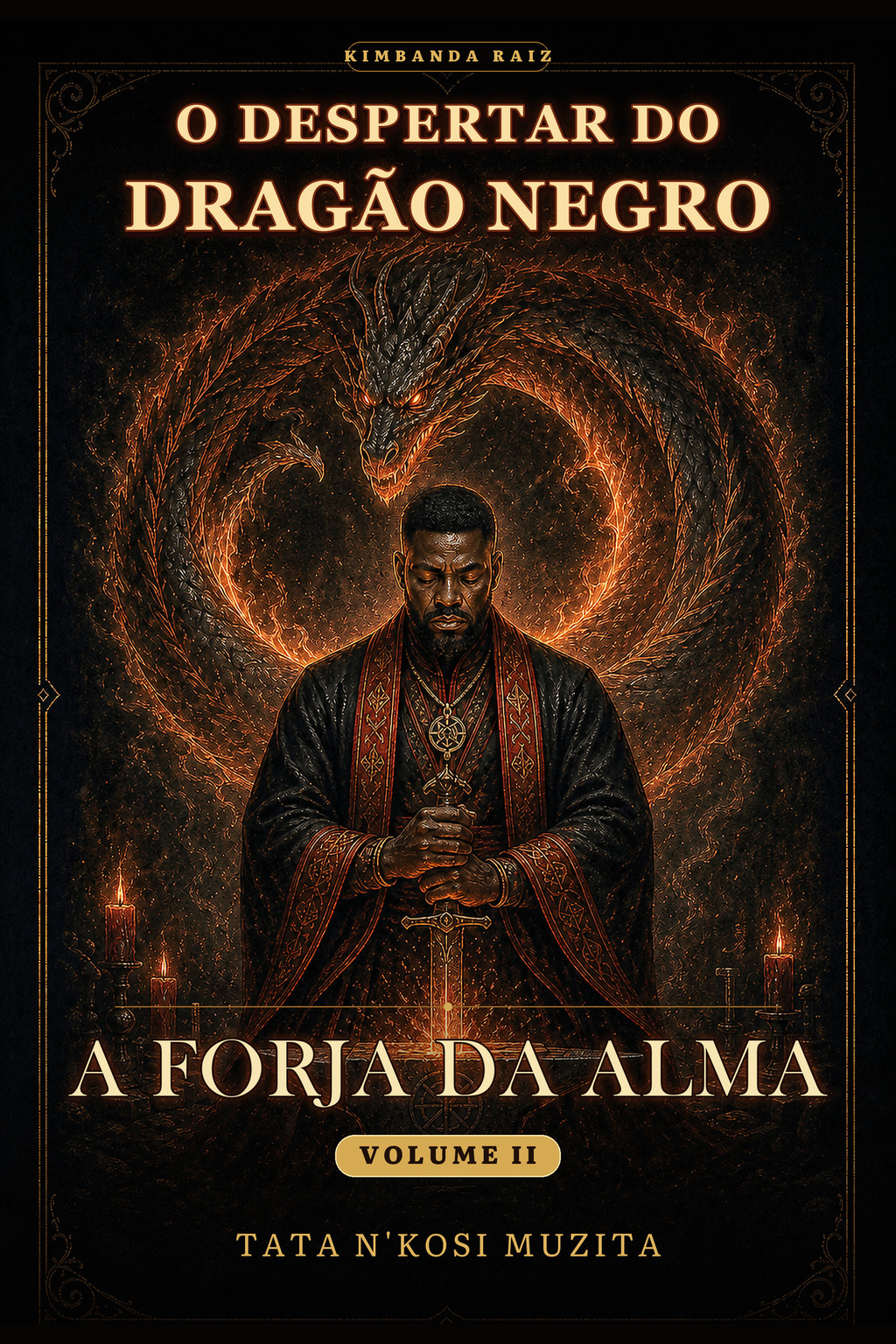 A Forja da Alma - Volume II